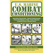 U.S. Marine Combat Conditioning - by United States Marine Corps