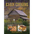 Cabin Cooking - By Kate Fiduccia
