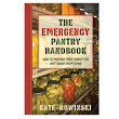 The Emergency Pantry Handbook - How to prepare your Family for just about Everything
