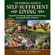 The Essential Guide to Self-Sufficient Living by Abigail R. Gehring ISBN 978-1-668099-711.8